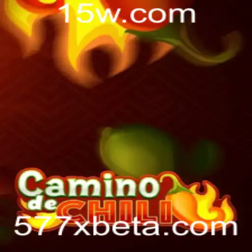 577Xbet | Explorando CaminodeChili: Estratégias e Regras do Jogo