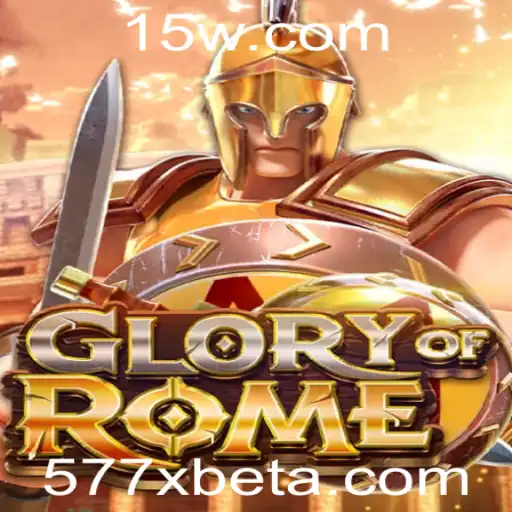 577Xbet | Descubra 'Glory of Rome': Um Mergulho na História e Estratégia
