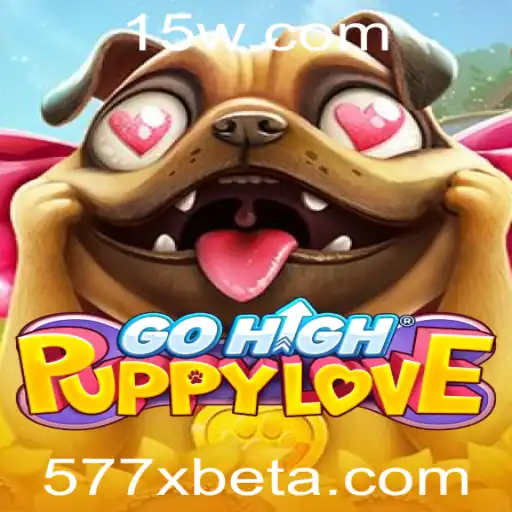 577Xbet | GoHighPuppyLove: Descubra o Jogo que Conquista os Corações