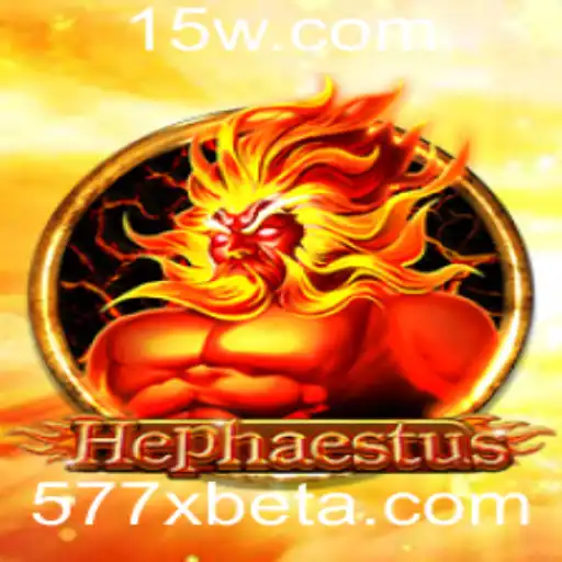 577Xbet | Descubra o Universo de Hephaestus: O Jogo de Estratégia do Momento